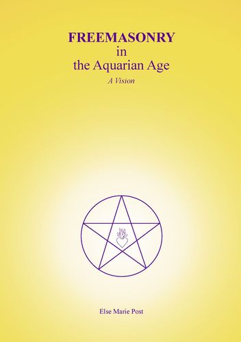 FREEMASONRY_in_the_Aquarian_Age Freemonsonry in the Aquarian Age